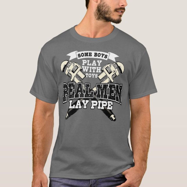 Pipefitter Funny Plumber Klempner Real Men Lay T-Shirt (Vorderseite)