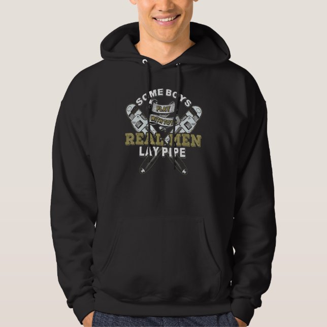 Pipefitter Klempner Klempner Real Men Lay Pipe Hoodie (Vorderseite)
