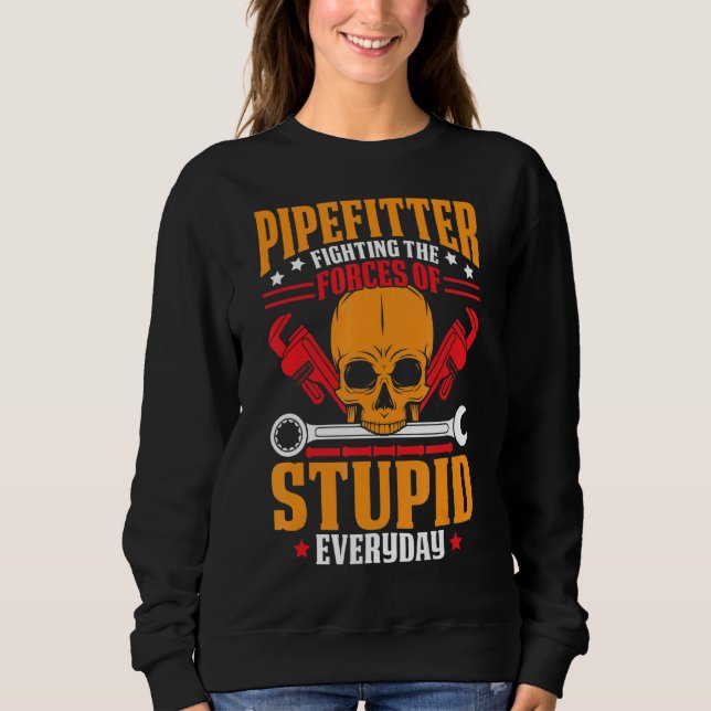 Pipefitter Pun Quote Pipe Passage Passwortdesign Sweatshirt (Vorderseite)