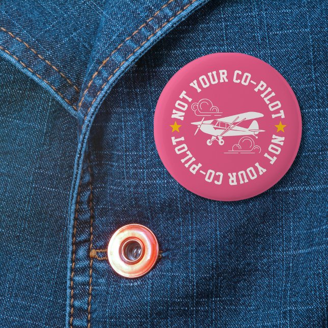 Piper Cub Airplane Not Your Co-Pilot Funny Pink Button (Von Creator hochgeladen)