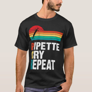 Pipette Cry Wiederholung PCR Retro Vintagen DNA La T-Shirt