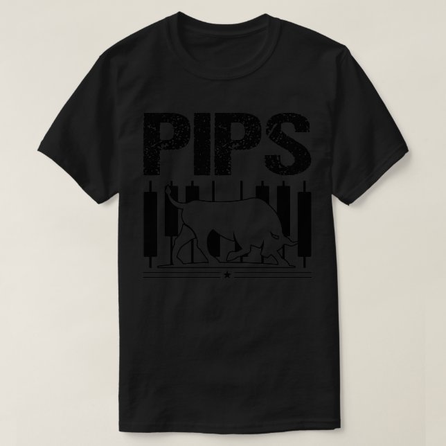 Pips Funny Forex Trader Fan Quote T-Shirt (Design vorne)