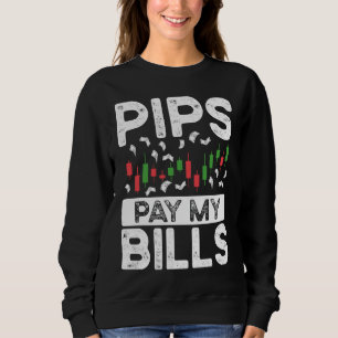 Pips zahlen meine Rechnungen BACKPRINT Forex Sweatshirt