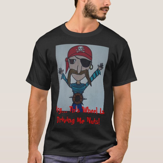 Pirat, Arg… Dieses Rad fährt mich Nuts! T-Shirt (Vorderseite)
