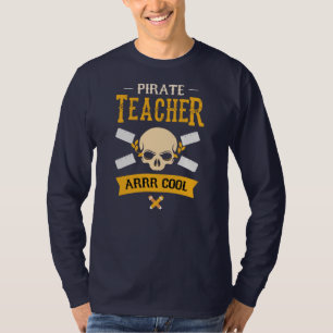 Pirat-Lehrer Arrr Cooler Totenkopf Rustikal T-Shirt
