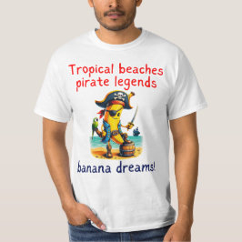 Pirate Banana Adventure Vibe on Tropical Beach T-Shirt