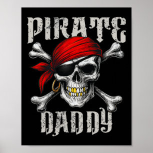 Pirate Daddy Piratenflagge Flag und Skull Crossbon Poster