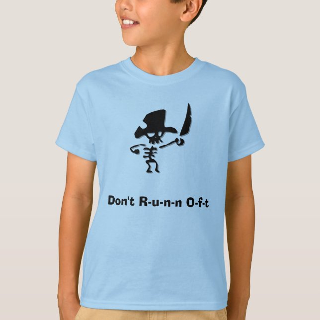 Pirate dont läuft oft T-Shirt (Vorderseite)