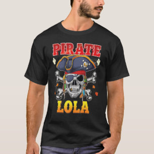 Pirate Lola Skull Crossbones Halloween Kostümfäule T-Shirt