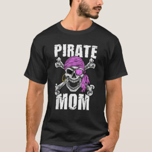 Pirate Mama Mutter Matching Family Pirate Themed P T-Shirt