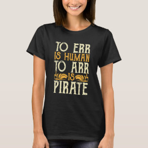 Pirate Men Piratenflagge Women Freebooter 13 T-Shirt
