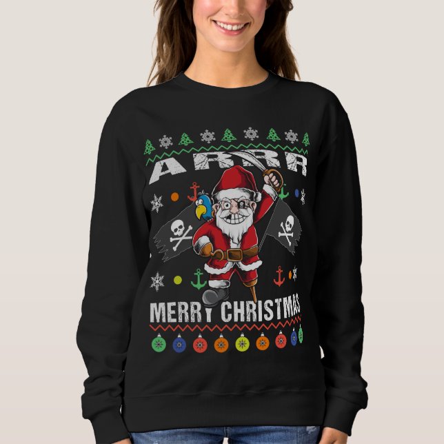 Pirate Santa Tacky Xmas Sweater Ar Frohe Weihnacht Sweatshirt (Vorderseite)