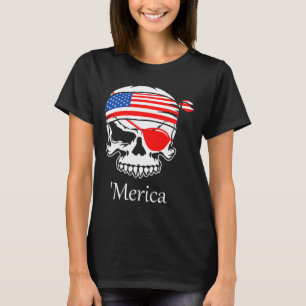 Pirate Skull Flag 4. Juli Unabhängigkeitstag Meric T-Shirt