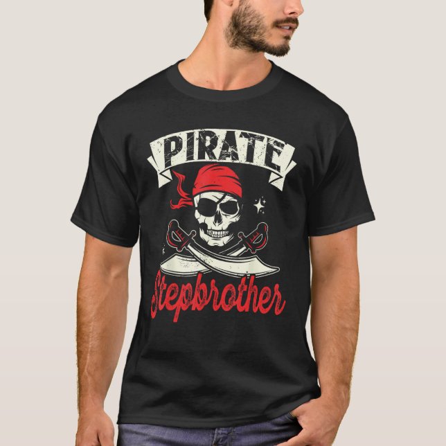 Pirate Stepbrother Skull and Crossbones Flag Pirat T-Shirt (Vorderseite)