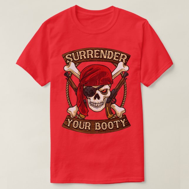 Pirate Übergeben Sie Ihren Hintern BootSpaß T-Shirt (Design vorne)