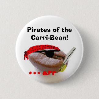 Piraten der Carri-Bohne! Button