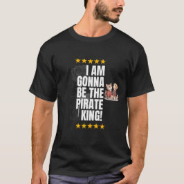 Piraten King Quote T - Shirt - Schwarz und Weiß