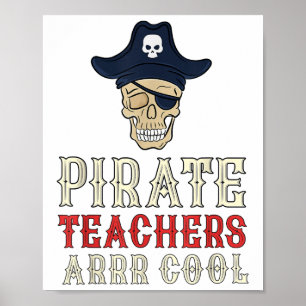 Piratenlehrer sind Cool _ sprechen wie ein Piraten Poster
