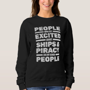 Piratenschiff Piraterie Corsair Buccaneer Flaggenk Sweatshirt
