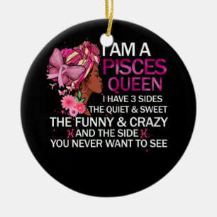 Pisces Black Queen I have 3 Sides April Girl Women Keramik Ornament