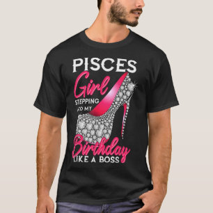 Pisces Girl tritt in meinen Geburtstag ein wie ein T-Shirt