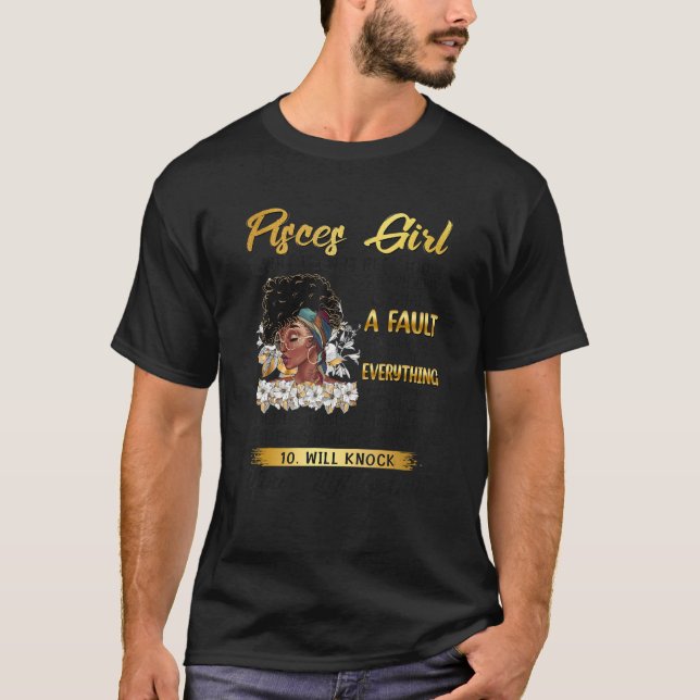 Pisces Girl Will Keep It Real 100 Prideful Black Q T-Shirt (Vorderseite)
