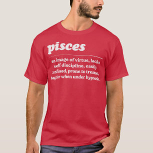 Pisces ZodiacHumors Geschenkdesign 1 T-Shirt