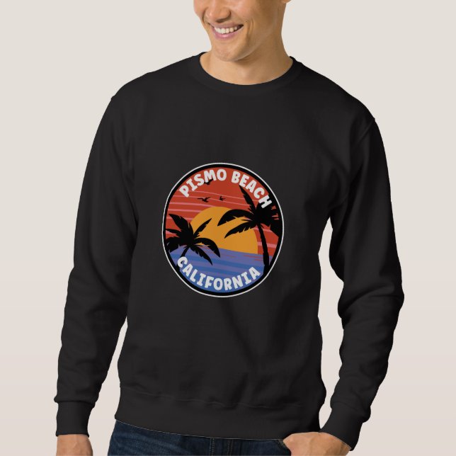 Pismo Beach California Sunset Paradise Sweatshirt (Vorderseite)