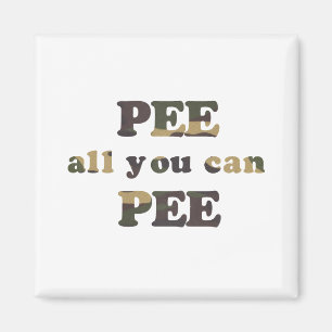 Piss alles, was du kannst Baby T - Shirt pissen Magnet