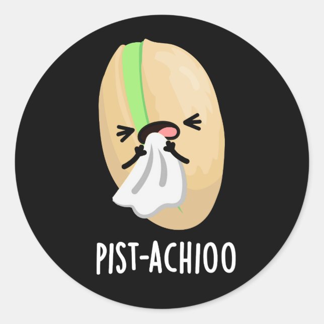 Pist-achioo Funny Sneezing Pistachio Pun Dark BG Runder Aufkleber (Vorderseite)
