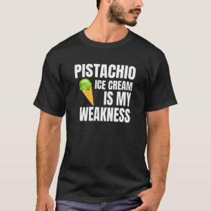 Pistachio Eiscreme ist meine Schwäche T-Shirt