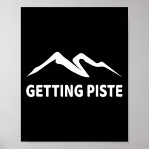 Piste Funny Apres Ski Skier Snowboarden S Poster