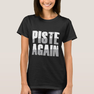 Piste Wieder Runway Skifahren Himmel Natur Sportli T-Shirt
