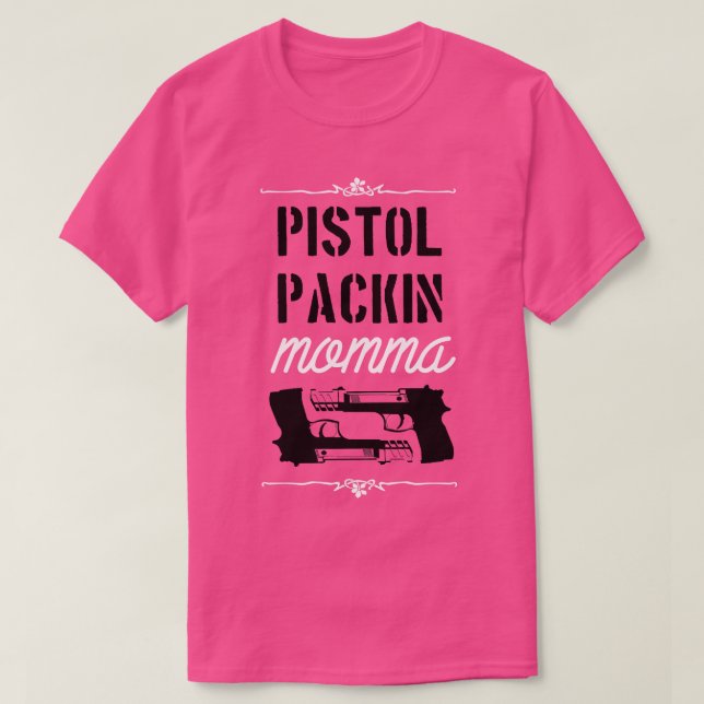 Pistolverpackung Momma weiß T-Shirt (Design vorne)