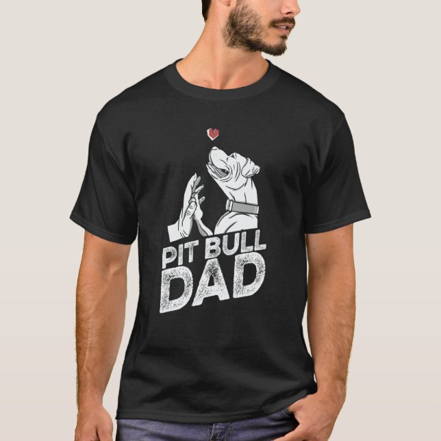 Pit Bull Dad Father Dog Breed Pitbull Ban T-Shirt (Vorderseite)