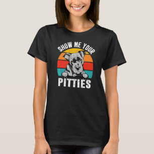 Pit Bull Dog Zeigen Sie mir Ihre Pitties Retro Vin T-Shirt