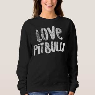 Pit Bull Liebe Pitbulles White American Bully Ligh Sweatshirt
