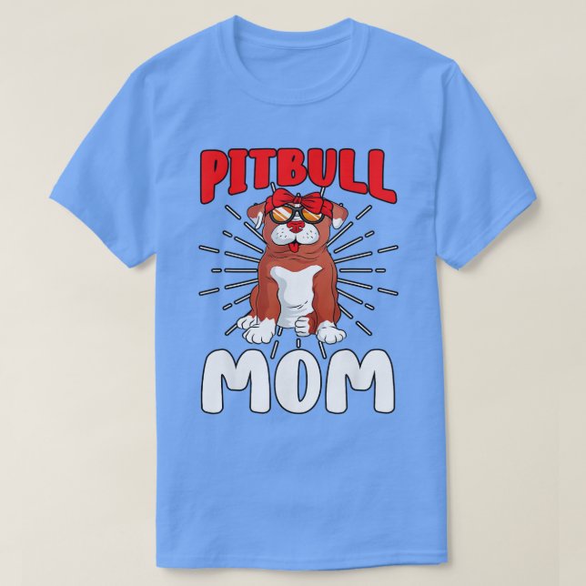 Pit Bull Mama Pibble Lover Dog Eigentümer Mütter T T-Shirt (Design vorne)