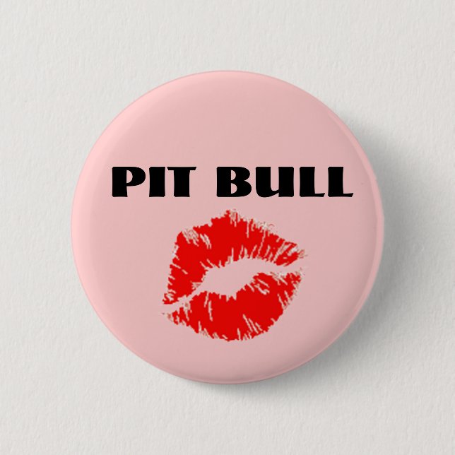 Pit Bull mit Lipstick - ORIGINAL Button (Vorderseite)