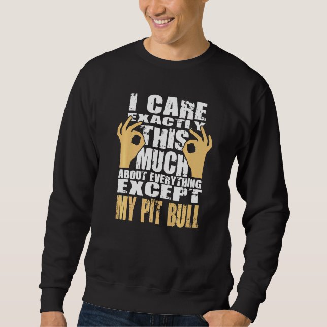 Pit Bull Pit Bull Sweatshirt (Vorderseite)