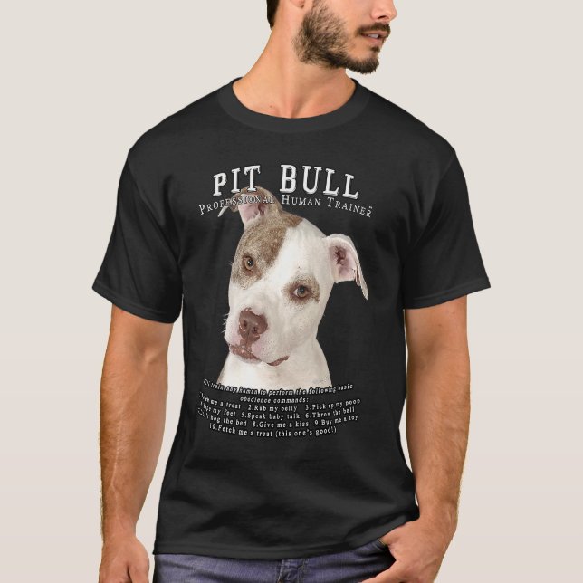 Pit Bull Pittie Eigner Human Trainer 1 T-Shirt (Vorderseite)