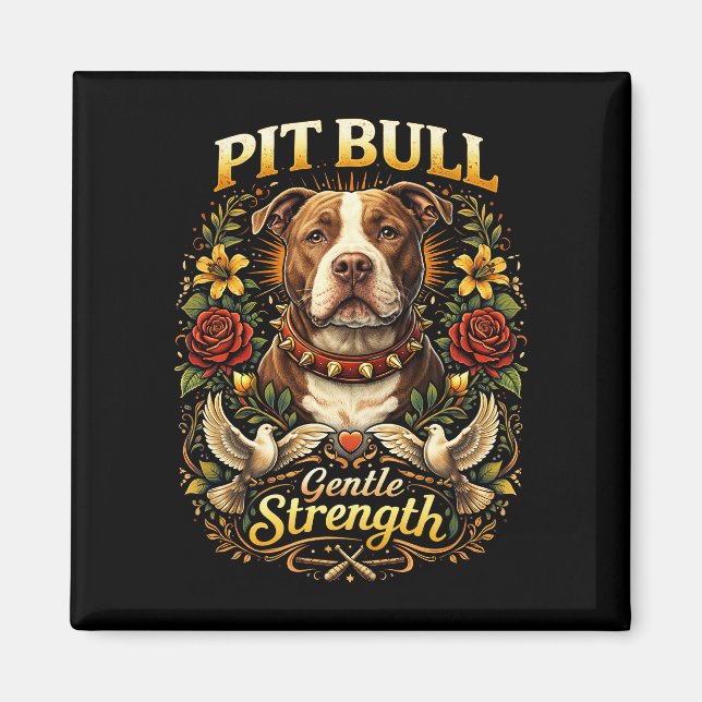 Pit Bull: Sanfte Stärke Magnet (Vorne)