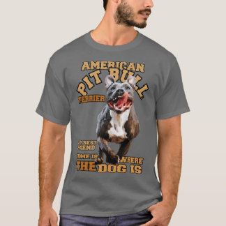 Pit Bull Terreir Best Dog T-Shirt