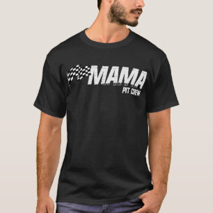 Pit Crew Mama Race Birthday Family Racing Mama T-Shirt