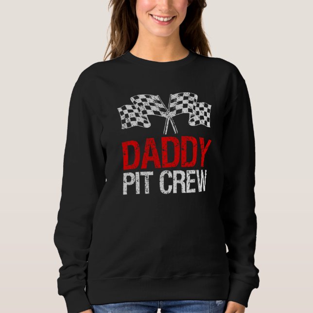 Pit-Crew-Vater für Rennwagen-Partys   Sweatshirt (Vorderseite)