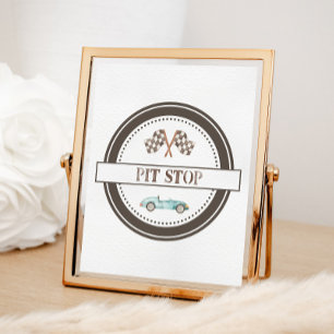 Pit-Stop-Schild mit blauem Rennwagen Poster
