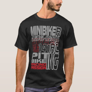 Pitbike Mini Bike Motorrad Racing Racer T-Shirt