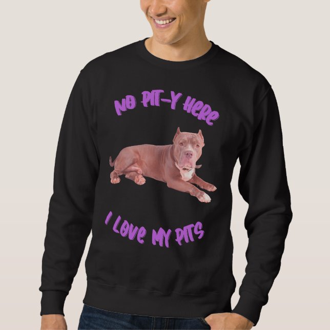Pitbuli No Pit Y Hier Liebe meine Pits Sweatshirt (Vorderseite)