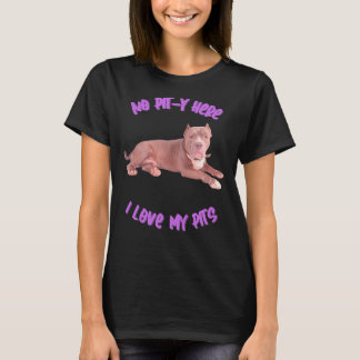 Pitbuli No Pit Y Hier Liebe meine Pits T-Shirt