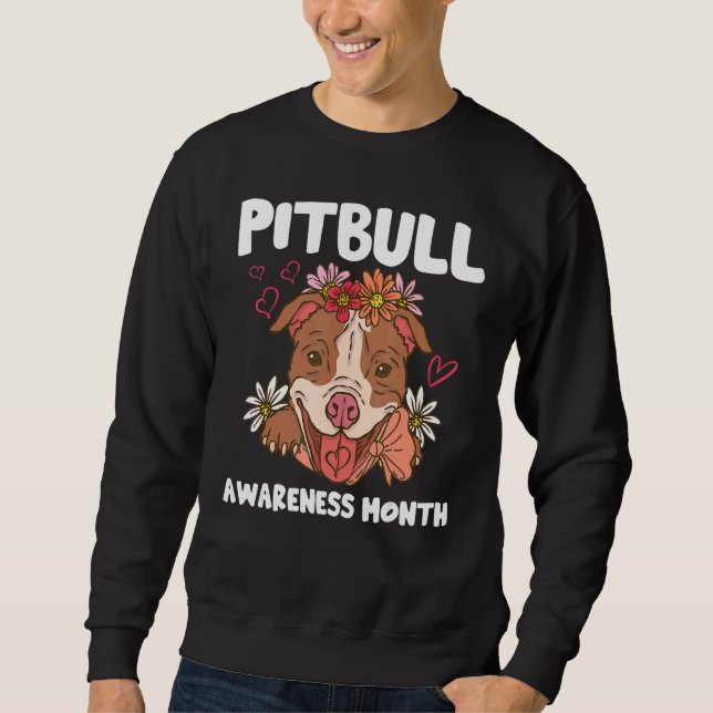 Pitbull Awareness Month Pitbull Liebe Hund Sweatshirt (Vorderseite)